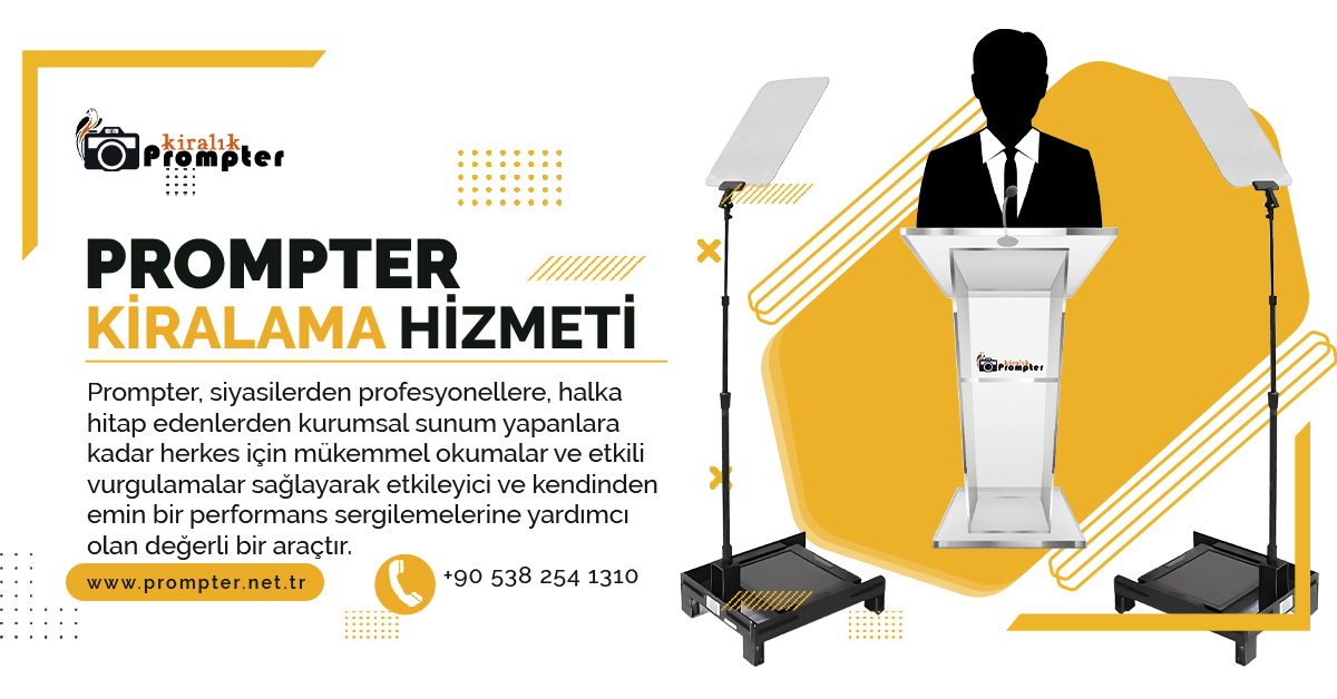 Prompter- Kürsü Prompter-Sahne Prompter-Meeting Prompter -Cumhurbaşkanı Prompter- Teleprompter-1200X628